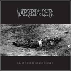 Wargrinder : Erased Seeds of Ignorance